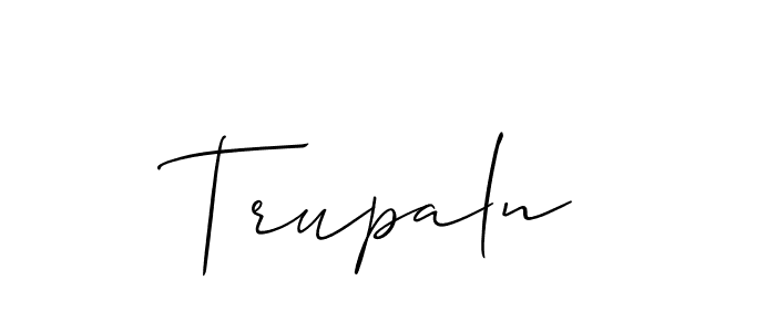 Here are the top 10 professional signature styles for the name Trupaln. These are the best autograph styles you can use for your name. Trupaln signature style 2 images and pictures png