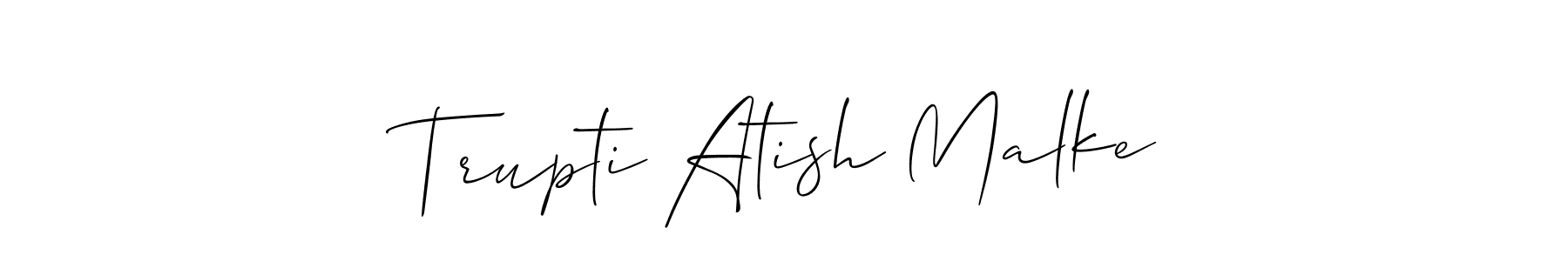 Also we have Trupti Atish Malke name is the best signature style. Create professional handwritten signature collection using Allison_Script autograph style. Trupti Atish Malke signature style 2 images and pictures png