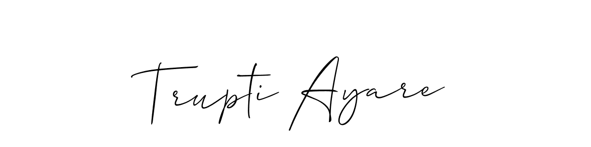 Make a short Trupti Ayare signature style. Manage your documents anywhere anytime using Allison_Script. Create and add eSignatures, submit forms, share and send files easily. Trupti Ayare signature style 2 images and pictures png
