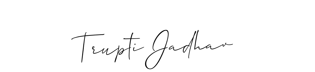 It looks lik you need a new signature style for name Trupti Jadhav. Design unique handwritten (Allison_Script) signature with our free signature maker in just a few clicks. Trupti Jadhav signature style 2 images and pictures png