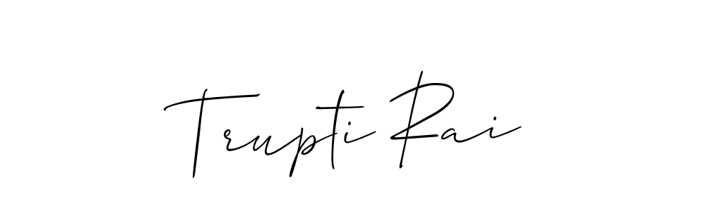 It looks lik you need a new signature style for name Trupti Rai. Design unique handwritten (Allison_Script) signature with our free signature maker in just a few clicks. Trupti Rai signature style 2 images and pictures png