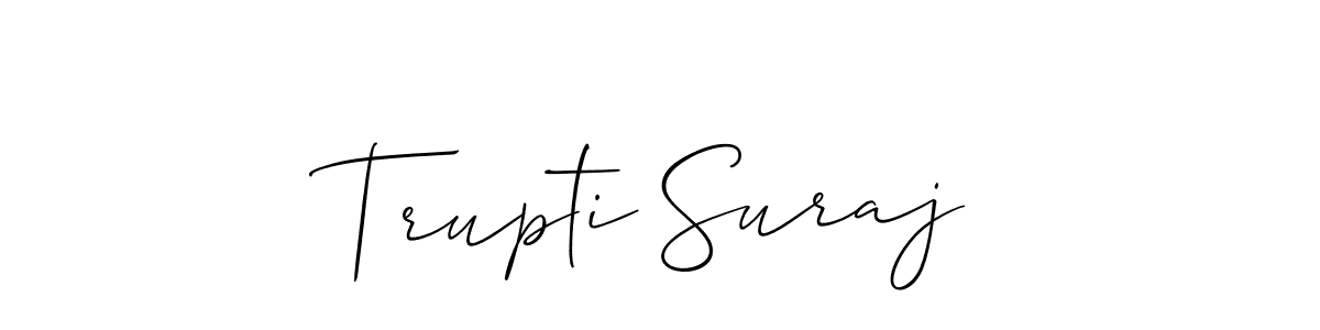 Make a short Trupti Suraj signature style. Manage your documents anywhere anytime using Allison_Script. Create and add eSignatures, submit forms, share and send files easily. Trupti Suraj signature style 2 images and pictures png