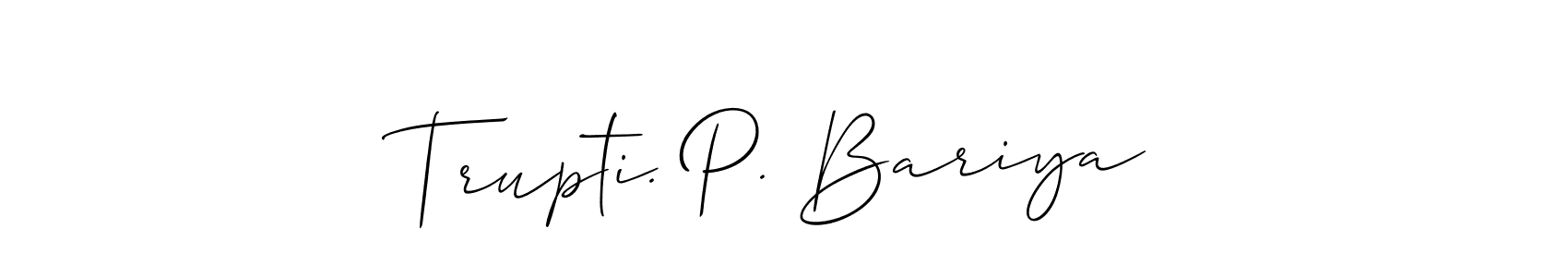 You can use this online signature creator to create a handwritten signature for the name Trupti. P. Bariya. This is the best online autograph maker. Trupti. P. Bariya signature style 2 images and pictures png