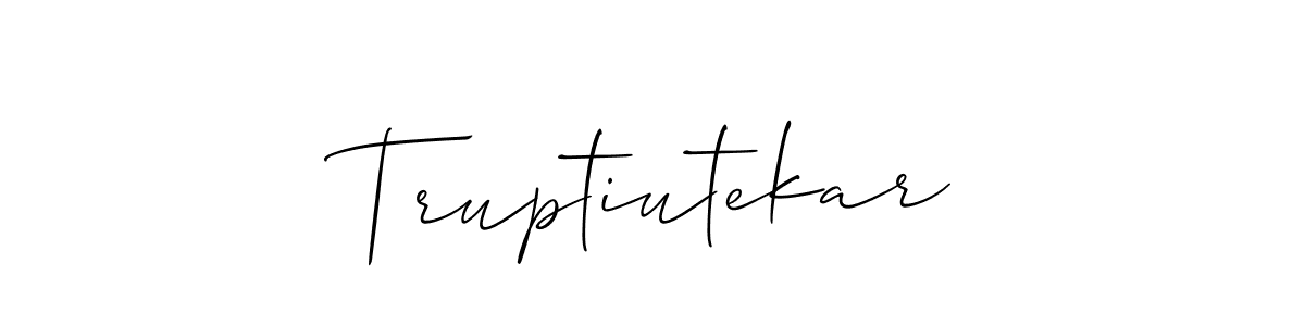 Best and Professional Signature Style for Truptiutekar. Allison_Script Best Signature Style Collection. Truptiutekar signature style 2 images and pictures png