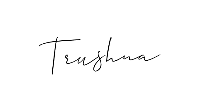 Use a signature maker to create a handwritten signature online. With this signature software, you can design (Allison_Script) your own signature for name Trushna. Trushna signature style 2 images and pictures png