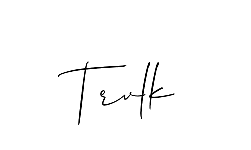 You should practise on your own different ways (Allison_Script) to write your name (Trvlk) in signature. don't let someone else do it for you. Trvlk signature style 2 images and pictures png