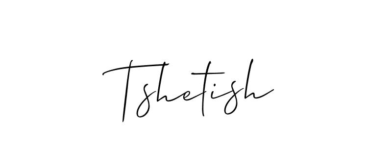 Make a beautiful signature design for name Tshetish. Use this online signature maker to create a handwritten signature for free. Tshetish signature style 2 images and pictures png