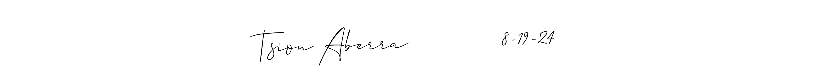 Make a beautiful signature design for name Tsion Aberra             8-19-24. Use this online signature maker to create a handwritten signature for free. Tsion Aberra             8-19-24 signature style 2 images and pictures png