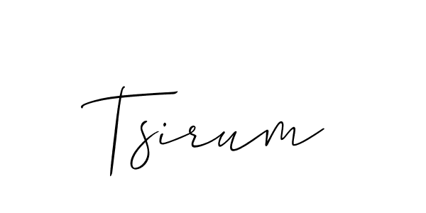 It looks lik you need a new signature style for name Tsirum. Design unique handwritten (Allison_Script) signature with our free signature maker in just a few clicks. Tsirum signature style 2 images and pictures png