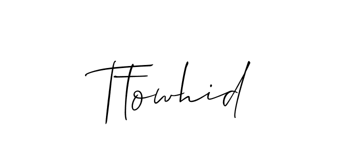 Make a beautiful signature design for name Ttowhid. With this signature (Allison_Script) style, you can create a handwritten signature for free. Ttowhid signature style 2 images and pictures png