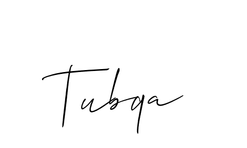 Also we have Tubqa name is the best signature style. Create professional handwritten signature collection using Allison_Script autograph style. Tubqa signature style 2 images and pictures png