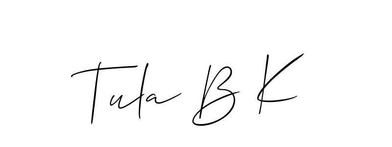 Use a signature maker to create a handwritten signature online. With this signature software, you can design (Allison_Script) your own signature for name Tula B K. Tula B K signature style 2 images and pictures png