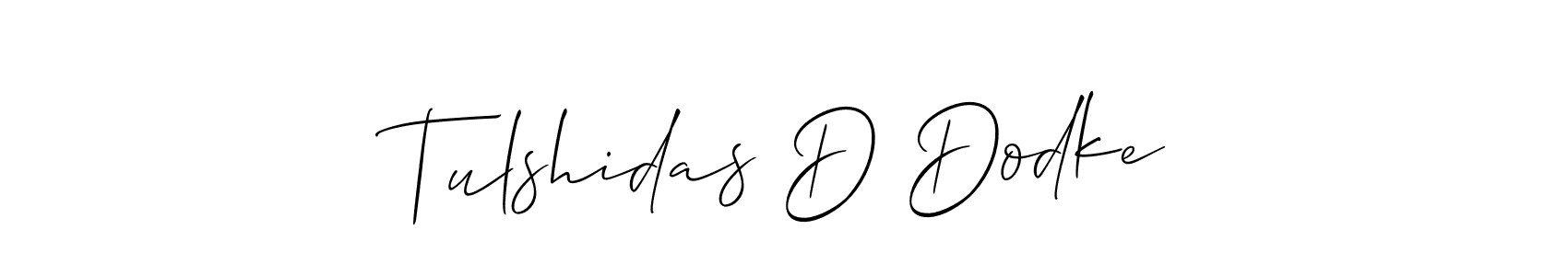It looks lik you need a new signature style for name Tulshidas D Dodke. Design unique handwritten (Allison_Script) signature with our free signature maker in just a few clicks. Tulshidas D Dodke signature style 2 images and pictures png