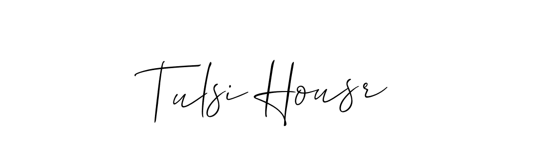 Make a short Tulsi Housr signature style. Manage your documents anywhere anytime using Allison_Script. Create and add eSignatures, submit forms, share and send files easily. Tulsi Housr signature style 2 images and pictures png