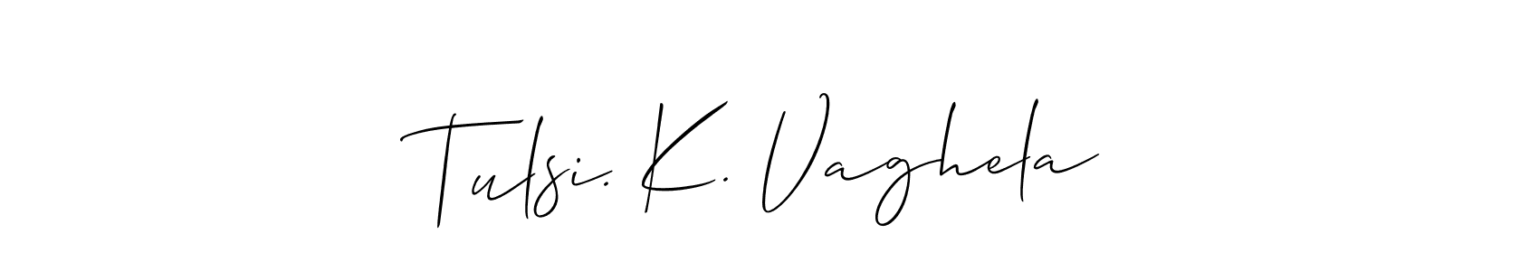 It looks lik you need a new signature style for name Tulsi. K. Vaghela. Design unique handwritten (Allison_Script) signature with our free signature maker in just a few clicks. Tulsi. K. Vaghela signature style 2 images and pictures png