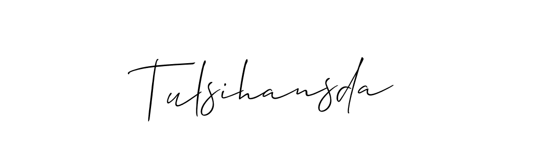 Make a short Tulsihansda signature style. Manage your documents anywhere anytime using Allison_Script. Create and add eSignatures, submit forms, share and send files easily. Tulsihansda signature style 2 images and pictures png