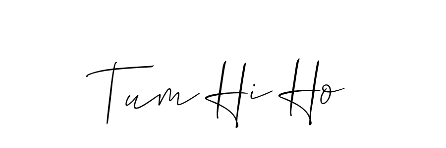 Also we have Tum Hi Ho name is the best signature style. Create professional handwritten signature collection using Allison_Script autograph style. Tum Hi Ho signature style 2 images and pictures png