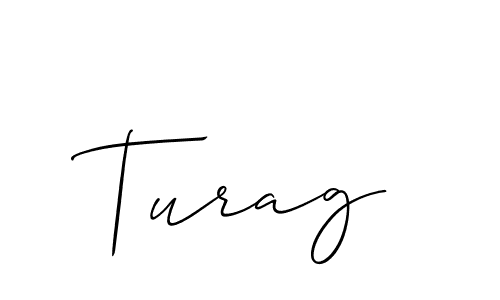 Create a beautiful signature design for name Turag. With this signature (Allison_Script) fonts, you can make a handwritten signature for free. Turag signature style 2 images and pictures png