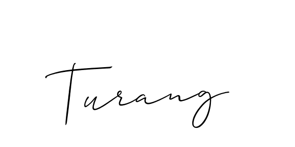 Make a beautiful signature design for name Turang. Use this online signature maker to create a handwritten signature for free. Turang signature style 2 images and pictures png