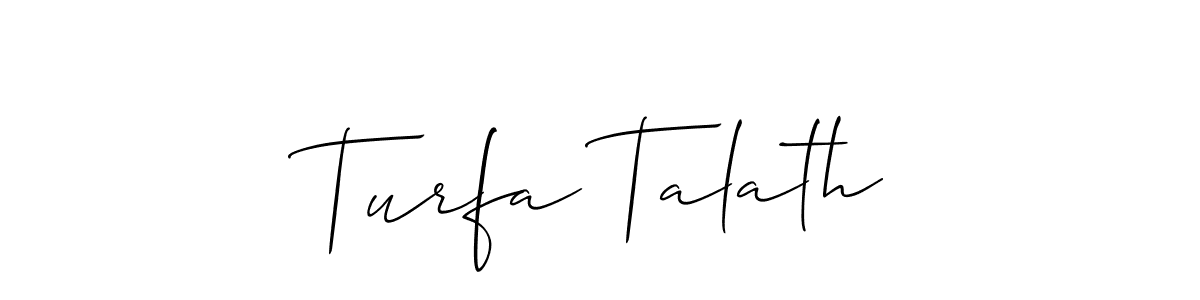 Also You can easily find your signature by using the search form. We will create Turfa Talath name handwritten signature images for you free of cost using Allison_Script sign style. Turfa Talath signature style 2 images and pictures png