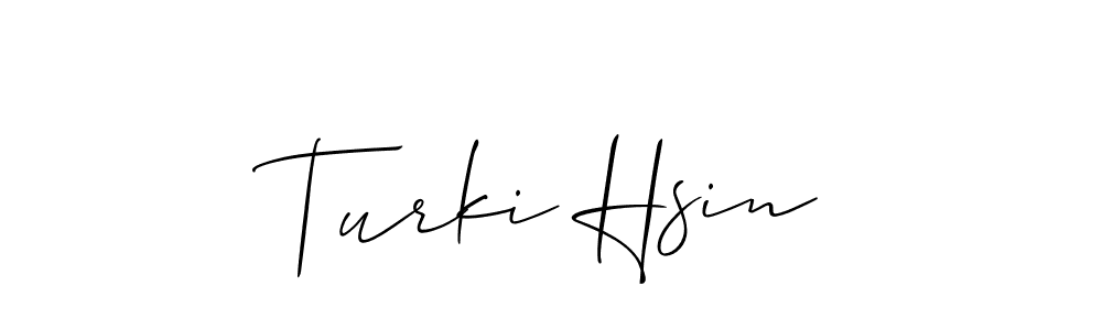 if you are searching for the best signature style for your name Turki Hsin. so please give up your signature search. here we have designed multiple signature styles  using Allison_Script. Turki Hsin signature style 2 images and pictures png