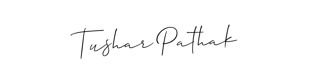 Make a short Tushar Pathak signature style. Manage your documents anywhere anytime using Allison_Script. Create and add eSignatures, submit forms, share and send files easily. Tushar Pathak signature style 2 images and pictures png
