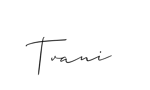 Make a beautiful signature design for name Tvani. With this signature (Allison_Script) style, you can create a handwritten signature for free. Tvani signature style 2 images and pictures png