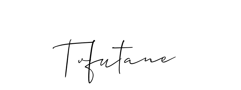 Similarly Allison_Script is the best handwritten signature design. Signature creator online .You can use it as an online autograph creator for name Tvfutane. Tvfutane signature style 2 images and pictures png