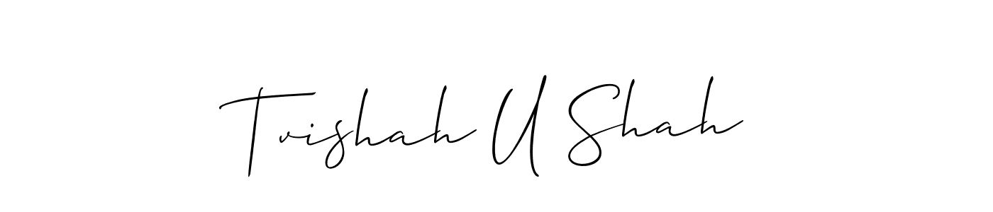 Tvishah U Shah stylish signature style. Best Handwritten Sign (Allison_Script) for my name. Handwritten Signature Collection Ideas for my name Tvishah U Shah. Tvishah U Shah signature style 2 images and pictures png