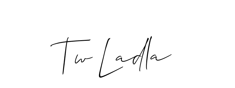 Use a signature maker to create a handwritten signature online. With this signature software, you can design (Allison_Script) your own signature for name Tw Ladla. Tw Ladla signature style 2 images and pictures png