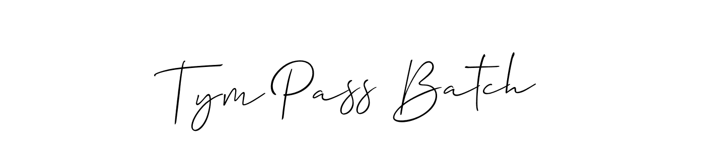 Use a signature maker to create a handwritten signature online. With this signature software, you can design (Allison_Script) your own signature for name Tym Pass Batch. Tym Pass Batch signature style 2 images and pictures png