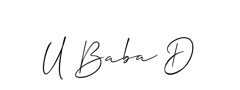 It looks lik you need a new signature style for name U Baba D. Design unique handwritten (Allison_Script) signature with our free signature maker in just a few clicks. U Baba D signature style 2 images and pictures png