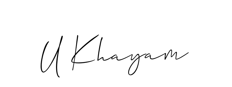 It looks lik you need a new signature style for name U Khayam. Design unique handwritten (Allison_Script) signature with our free signature maker in just a few clicks. U Khayam signature style 2 images and pictures png