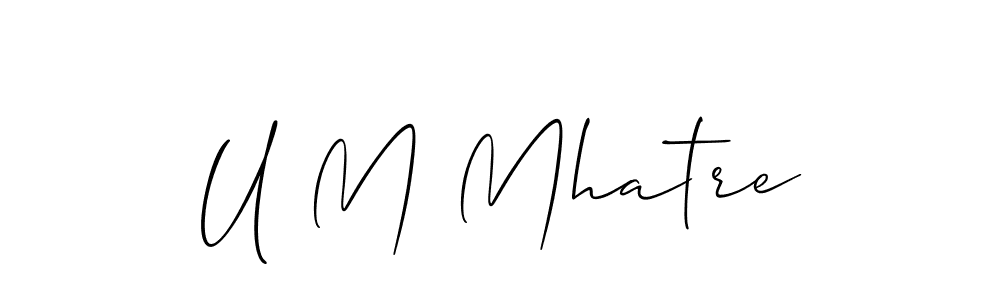 This is the best signature style for the U M Mhatre name. Also you like these signature font (Allison_Script). Mix name signature. U M Mhatre signature style 2 images and pictures png