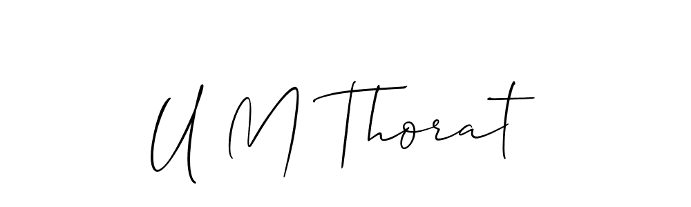 if you are searching for the best signature style for your name U M Thorat. so please give up your signature search. here we have designed multiple signature styles  using Allison_Script. U M Thorat signature style 2 images and pictures png