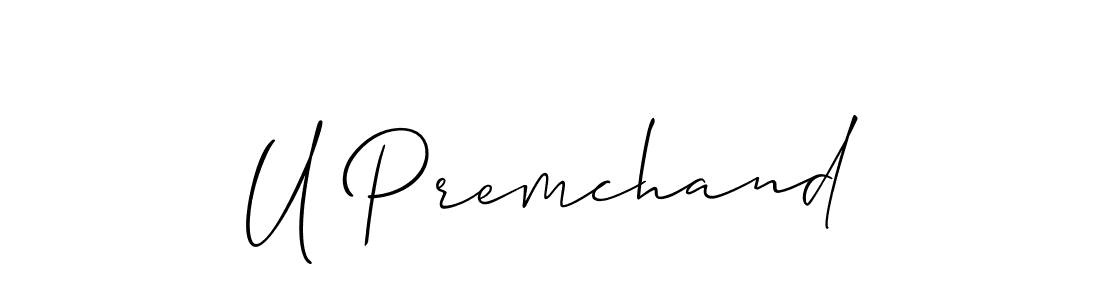 You should practise on your own different ways (Allison_Script) to write your name (U Premchand) in signature. don't let someone else do it for you. U Premchand signature style 2 images and pictures png