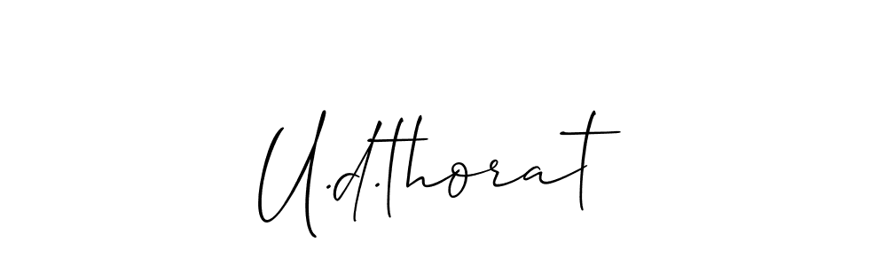 Also we have U.d.thorat name is the best signature style. Create professional handwritten signature collection using Allison_Script autograph style. U.d.thorat signature style 2 images and pictures png