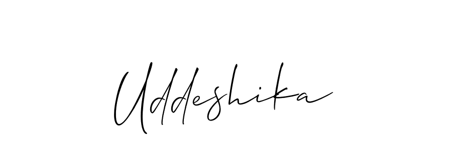 Also we have Uddeshika name is the best signature style. Create professional handwritten signature collection using Allison_Script autograph style. Uddeshika signature style 2 images and pictures png