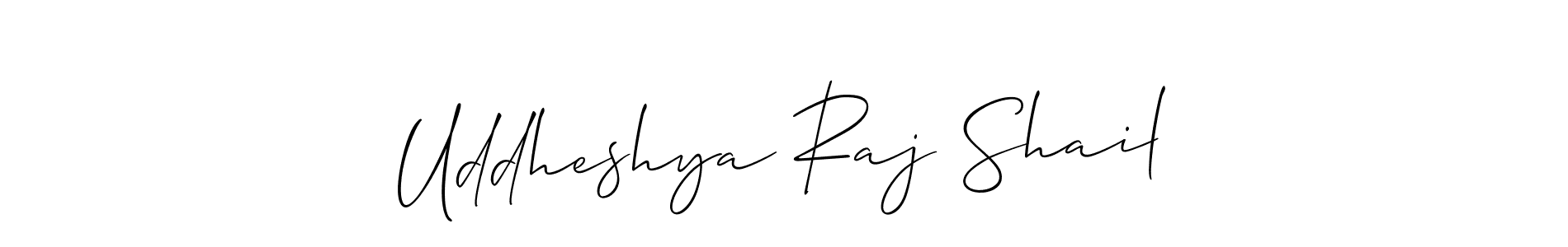 How to make Uddheshya Raj Shail name signature. Use Allison_Script style for creating short signs online. This is the latest handwritten sign. Uddheshya Raj Shail signature style 2 images and pictures png