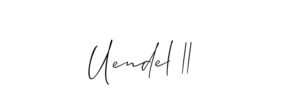 Create a beautiful signature design for name Uendel ||. With this signature (Allison_Script) fonts, you can make a handwritten signature for free. Uendel || signature style 2 images and pictures png