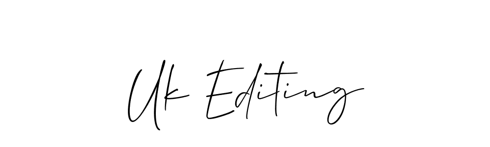 Create a beautiful signature design for name Uk Editing. With this signature (Allison_Script) fonts, you can make a handwritten signature for free. Uk Editing signature style 2 images and pictures png