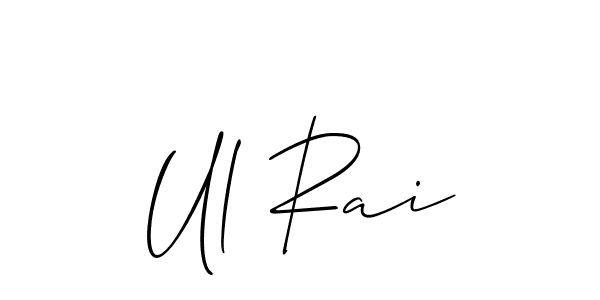 Ul Rai stylish signature style. Best Handwritten Sign (Allison_Script) for my name. Handwritten Signature Collection Ideas for my name Ul Rai. Ul Rai signature style 2 images and pictures png