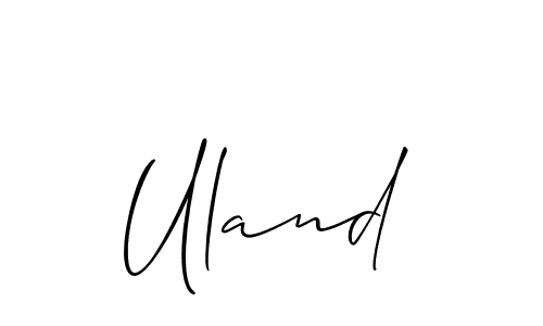 Make a beautiful signature design for name Uland. With this signature (Allison_Script) style, you can create a handwritten signature for free. Uland signature style 2 images and pictures png