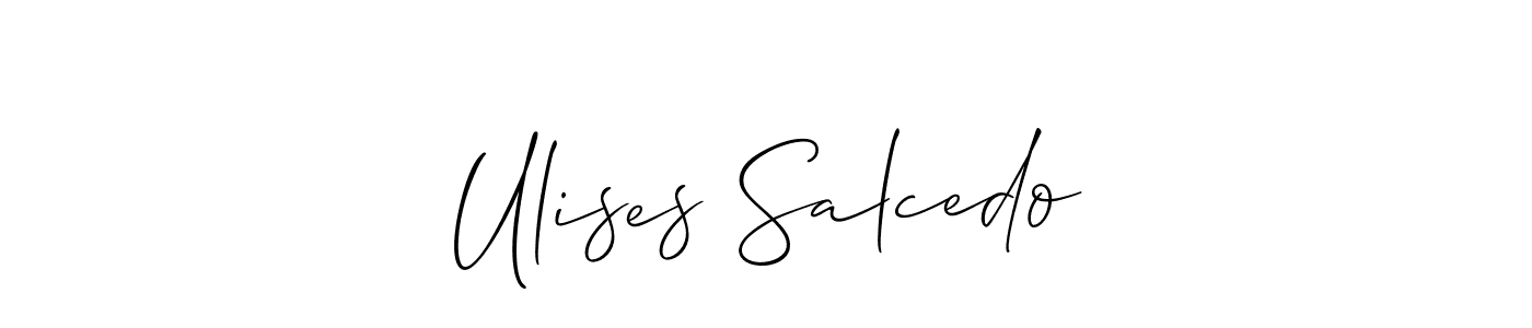 Use a signature maker to create a handwritten signature online. With this signature software, you can design (Allison_Script) your own signature for name Ulises Salcedo. Ulises Salcedo signature style 2 images and pictures png