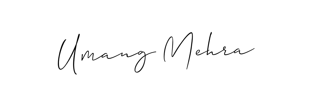 Make a short Umang Mehra signature style. Manage your documents anywhere anytime using Allison_Script. Create and add eSignatures, submit forms, share and send files easily. Umang Mehra signature style 2 images and pictures png