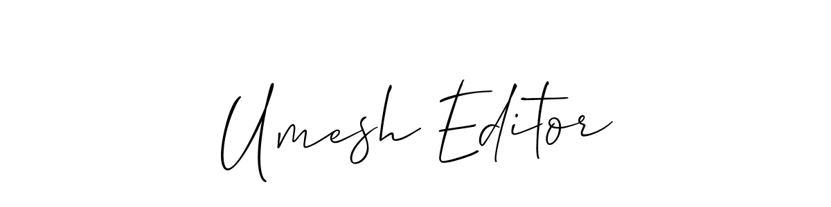 How to make Umesh Editor name signature. Use Allison_Script style for creating short signs online. This is the latest handwritten sign. Umesh Editor signature style 2 images and pictures png