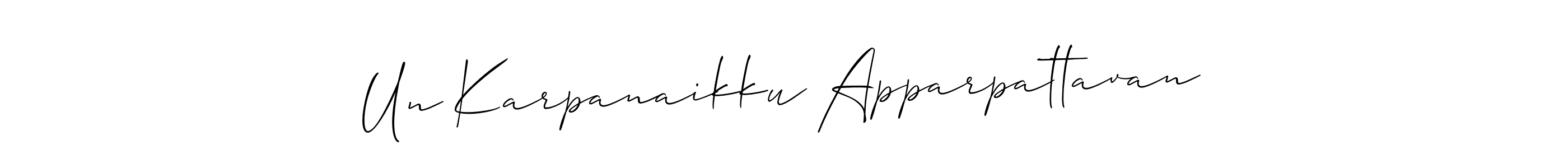 Also You can easily find your signature by using the search form. We will create Un Karpanaikku Apparpattavan name handwritten signature images for you free of cost using Allison_Script sign style. Un Karpanaikku Apparpattavan signature style 2 images and pictures png