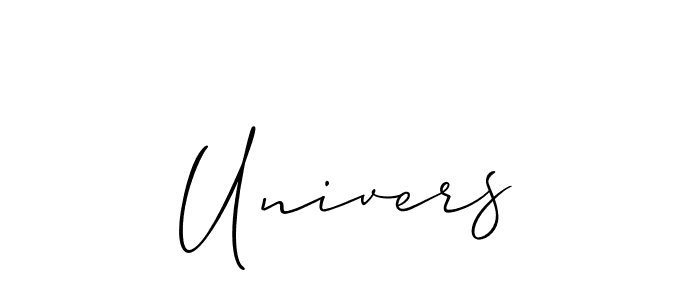 The best way (Allison_Script) to make a short signature is to pick only two or three words in your name. The name Univers include a total of six letters. For converting this name. Univers signature style 2 images and pictures png