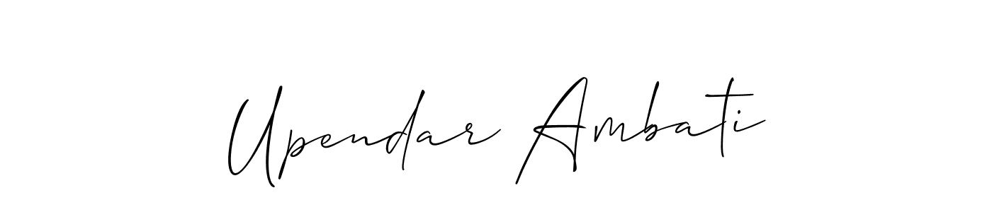 Best and Professional Signature Style for Upendar Ambati. Allison_Script Best Signature Style Collection. Upendar Ambati signature style 2 images and pictures png