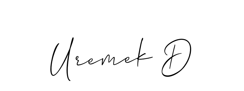 You should practise on your own different ways (Allison_Script) to write your name (Uremek D) in signature. don't let someone else do it for you. Uremek D signature style 2 images and pictures png